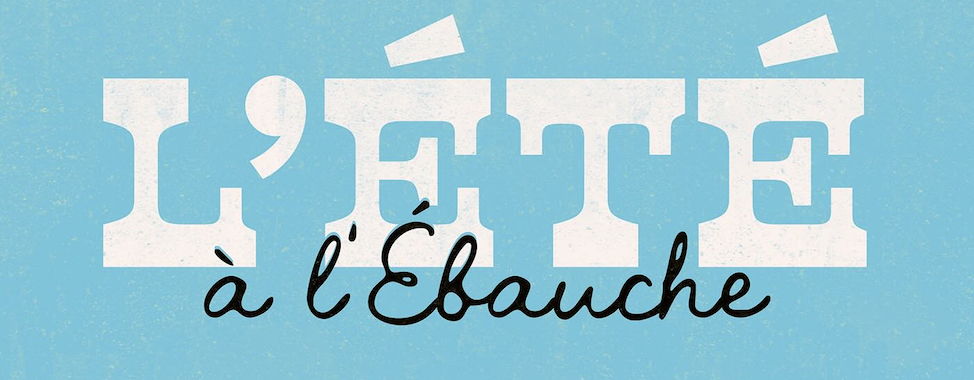 L'Été à L'Ébauche -Graphisme et illustration Chez Gertrud
